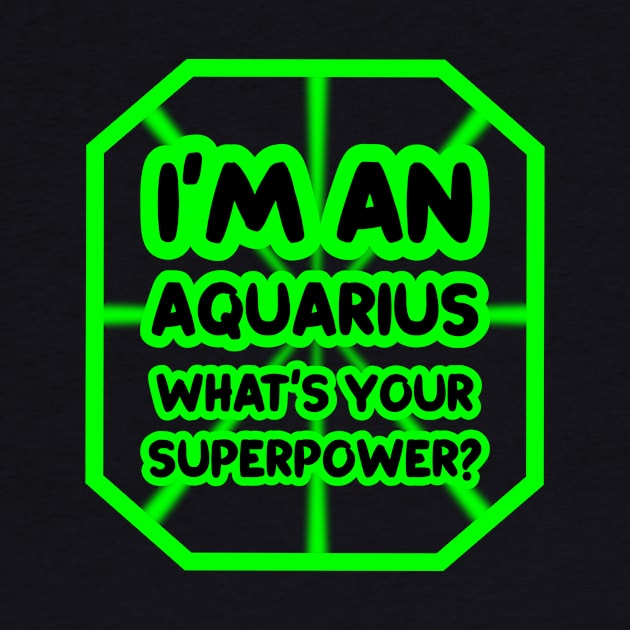 I'm an aquarius, what's your superpower? by colorsplash